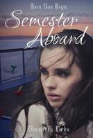 Semester Aboard 0985538589 Book Cover