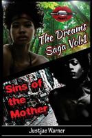 The Dreams Saga : Sins of the Mother 1982042516 Book Cover