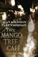 The Mango Tree Cafe', Loi Kroh Road 1430325224 Book Cover