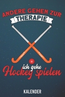 Kalender: 2020 A5 1 Woche 2 Seiten - 110 Seiten - Andere gehen zur Therapie Hockey 1655684221 Book Cover