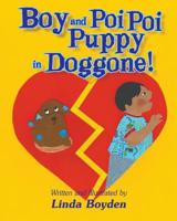 Boy and Poi Poi Puppy in Doggone! 194427717X Book Cover