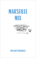 Marseille Mix 1902902955 Book Cover