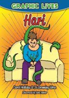 Graphic Lives: Hari: A Graphic Novel for Young Adults Dealing with Anxiety 1909301647 Book Cover