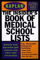 Kaplan Insider's Book of Medical School Lists 0684841789 Book Cover