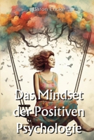 Das Mindset der Positiven Psychologie (German Edition) 9628335480 Book Cover