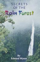 SECRETS OF THE RAINFOREST, SINGLE COPY, FIRST CHAPTERS 0765208989 Book Cover