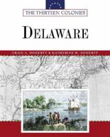 Delaware (Thirteen Colonies) 0816054142 Book Cover