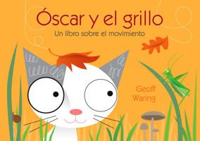 scar Y El Grillo: Un Libro Sobre El Movimiento 1543329691 Book Cover
