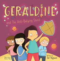 Geraldine and the Anti-Bullying Shield 0764361139 Book Cover
