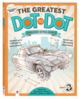 The Greatest Dot-to-Dot Challenge Series Book 2 1488906459 Book Cover