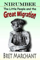 Nirumbee - The Little People and the Great Migration 1938586638 Book Cover