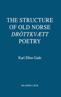 The Structure of Old Norse Drottkvaett Poetry (Islandica) 0801430232 Book Cover