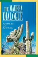 The Madera Dialogue 0595282709 Book Cover
