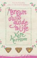 Brown Owl's Guide To Life 0752880977 Book Cover