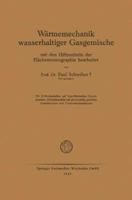 Warmemechanik Wasserhaltiger Gasgemische: Mit Den Hilfsmitteln Der Flachennomographie Bearbeitet 3663008738 Book Cover