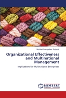 Organizational Effectiveness and Multinational Management: Implications for Multinational Enterprises 3659206474 Book Cover