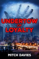 Undertow of Loyalty 0984390790 Book Cover