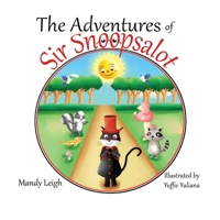 The Adventures of Sir Snoopsalot 0999485946 Book Cover