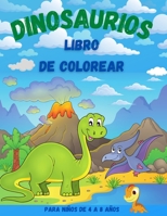 Dinosaurios Libro de Colorear para Niños de 4 a 8 Años 1716068916 Book Cover