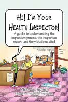 Hi! I'm Your Health Inspector! 1450052142 Book Cover