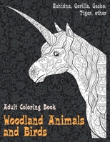 Woodland Animals and Birds - Adult Coloring Book - Echidna, Gorilla, Gecko, Tiger, other B08C94KWCL Book Cover