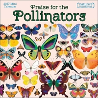 Praise for the Pollinators 2027 Mini Wall Calendar: Nature's Superheroes B0GRD1GCT6 Book Cover