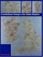 Constitutional Change in the United Kingdom (Routledge/Constitution Unit, UCL) 0415230365 Book Cover