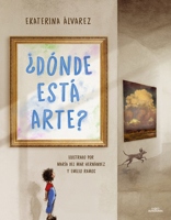 ¿Donde Está Arte? 6073837917 Book Cover