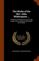 The works of the Rev. John Witherspoon... 1017350892 Book Cover
