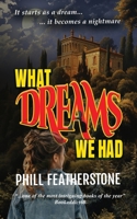 What Dreams We Had 1739745523 Book Cover
