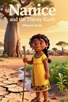 Nanice and the Thirsty Earth B0FT4XP3G6 Book Cover