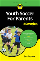 Youth Soccer For Parents For Dummies 1394293836 Book Cover
