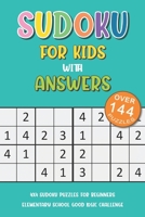Sudoku For Kids With Answers: 4x4 Sudoku Puzzles For Beginners, Elementary School Good Logic Challenge (Sudoku Books for Kids) 1676292764 Book Cover