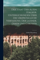 Der staat der alten Italiker. Untersuchungen 1016838425 Book Cover