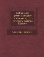 Sofonisba; Poema Tragico in Cinque Atti 1373405767 Book Cover