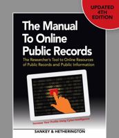 The Manual to Online Public Records: The Researcher's Tool to Online Resources of Public Records and Public Information 1889150568 Book Cover