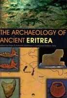 The Archaeology of Ancient Eritrea 1569022844 Book Cover