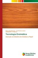 Tecnologia Enzimática: Inserção na Indústria de Celulose e Papel 3639837606 Book Cover