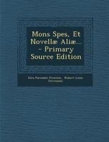 Mons Spes, Et Novellæ Aliæ... 1293186511 Book Cover