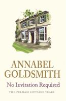 No Invitation Required: The Pelham Cottage Years 0753823381 Book Cover