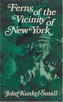 Ferns of the Vicinity of New York 0486231186 Book Cover