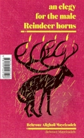 مرثیه]ای برای شاخ]های ... 1999223101 Book Cover