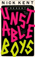 The Unstable Boys: A Novel 1472132912 Book Cover