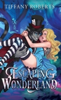Escaping Wonderland 1699732337 Book Cover