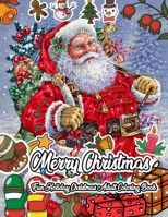 Merry Christmas Coloring Book Gift For Women: Fun Holiday Christmas Adult Coloring Book With 50 Beautiful Charming Christmas Sence Fun And Easy Design Festive And Beautiful Coloring Book B099HHG69P Book Cover