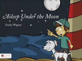 Asleep Under the Moon 1613462298 Book Cover