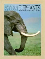 Elephants (Sierra Club Wildlife Library) 0871565382 Book Cover