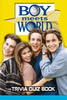 Boy Meets World: Tivia Quiz Book B086PTDXV3 Book Cover