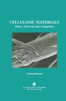 Cellulosic Materials: Fibers, Networks and Composites 1461352576 Book Cover