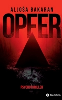Opfer: Psychothriller (German Edition) 3384489160 Book Cover